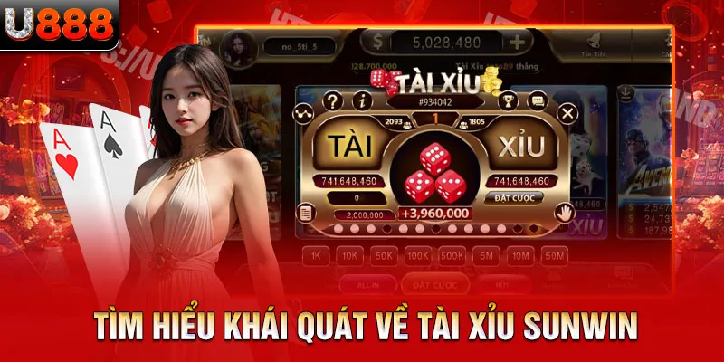 tìm hiểu khái quát về tài xỉu sunwin 